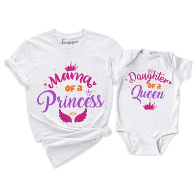 Mama of a Princess Daughter of a Queen Shirt Mommy and Me Matching Mom Kids T-Shirt Gifts White