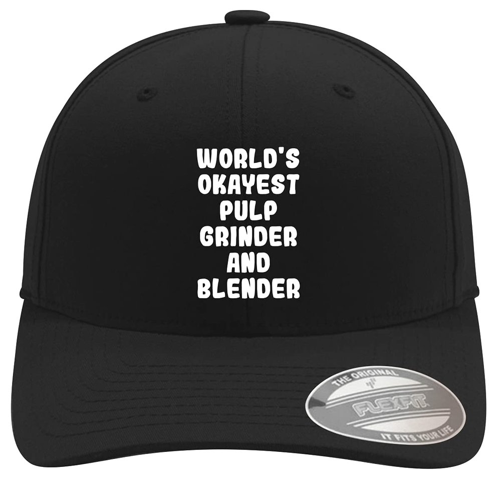 World's Okayest Pulp Grinder and Blender - Soft Flexfit Baseball Hat Cap, Black, Large/X-Large