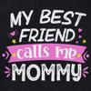 TEEAMORE Mommy is My Bestie My Best Friend Calls Me Mommy Matching Shirt Mom Kids T-Shirt Gift Black view 4