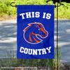 Boise State Broncos This is Broncos Country Garden Banner Flag view 2