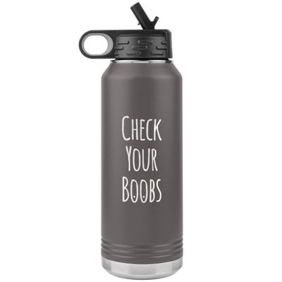Check Your Boobs 32oz Water Bottle Tumbler Novelty Gift Breast Cancer Awareness Coffee Cup Boob Mugs Boobie Cups Breasts Gifts