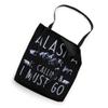 Alaska Is Calling & I Must Go Quote For Mountaineers Tote Bag view 2