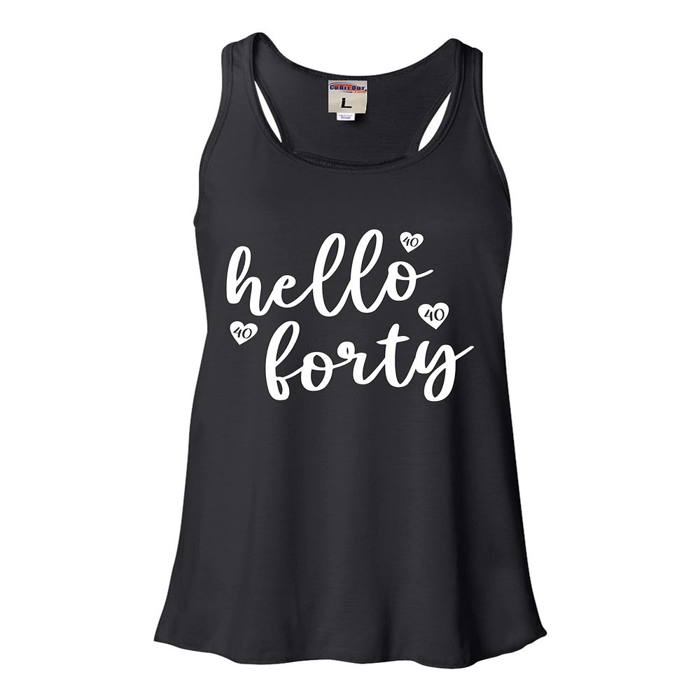 Go All Out Large Black Womens Hello Forty Funny 40 40th Birthday Flowy Racerback Tank Top T-Shirt