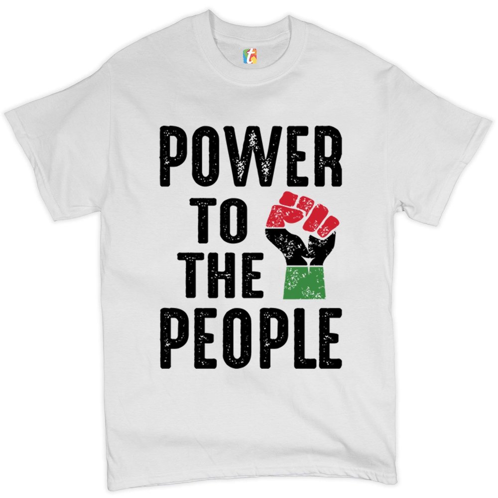 Power to The People T-Shirt Power Fist Civil Rights Activism BLM Men's Tee White Small