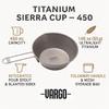 Vargo Outdoors Titanium Sierra Cup 450 - Ultralight, Durable Cup for Camping and Backpacking view 4