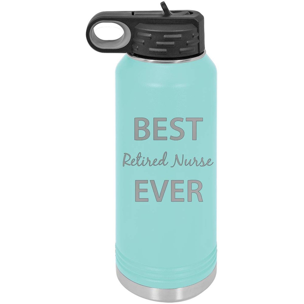 CustomGiftsNow Best RetiredNurse Ever Double Wall Insulated Stainless Steel Engraved Sports Water Bottle with Flip Top Lid, Straw
