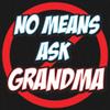 No Means Ask Grandma Youth T-Shirt Granny Grandmother Nana Grandson Granddaughter Grandchildren Mother's Day Kids White Small view 2