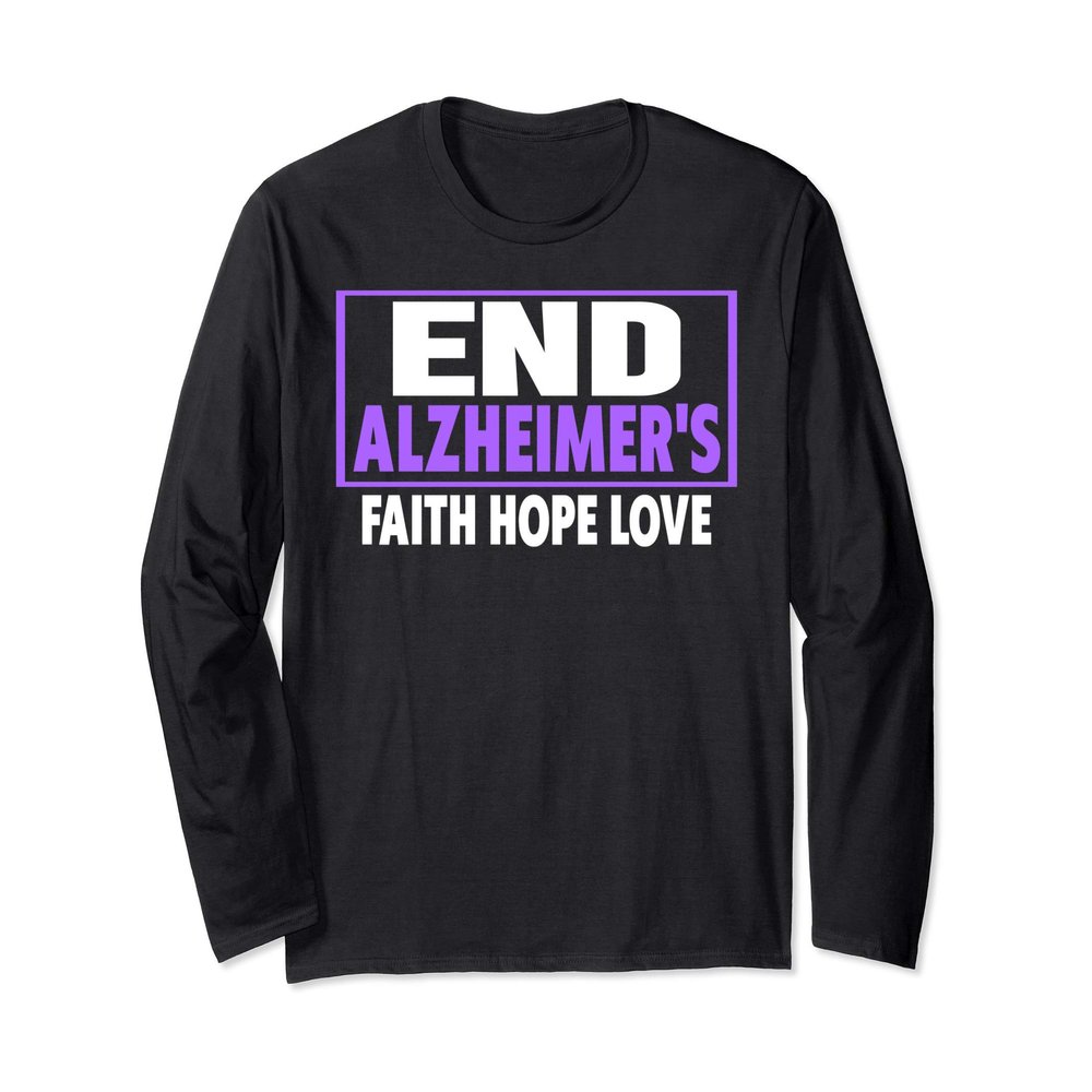 Alzheimer's Awareness Shirt - End Alzheimer's Awareness Long Sleeve T-Shirt