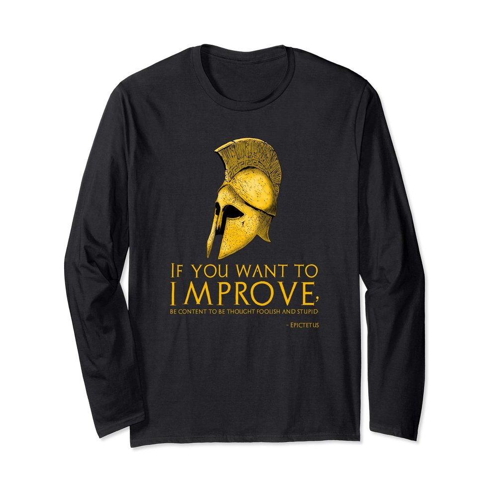 Ancient Greek Philosophy - Epictetus Quote On Improving Long Sleeve T-Shirt