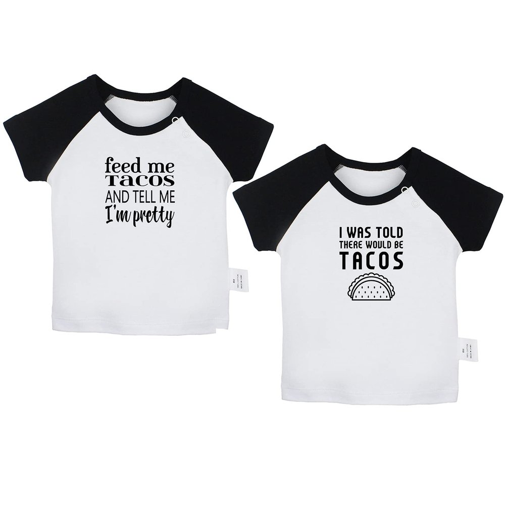 iDzn Feed Me Tacos Tell Me I'm Pretty & I was Told There Would Be Tacos Funny Tshirt, Newborn Infant Baby T-Shirts Graphic Tee