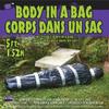 New: Body in a Bag view 1