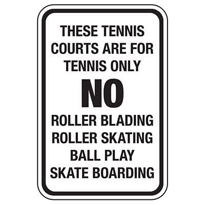 The Sign Studio - 12 x 18 Aluminum (.040) Sign  These Tennis Courts are for Tennis Only No Roller Blading, Roller Skating, Ball Play, Skate Boarding