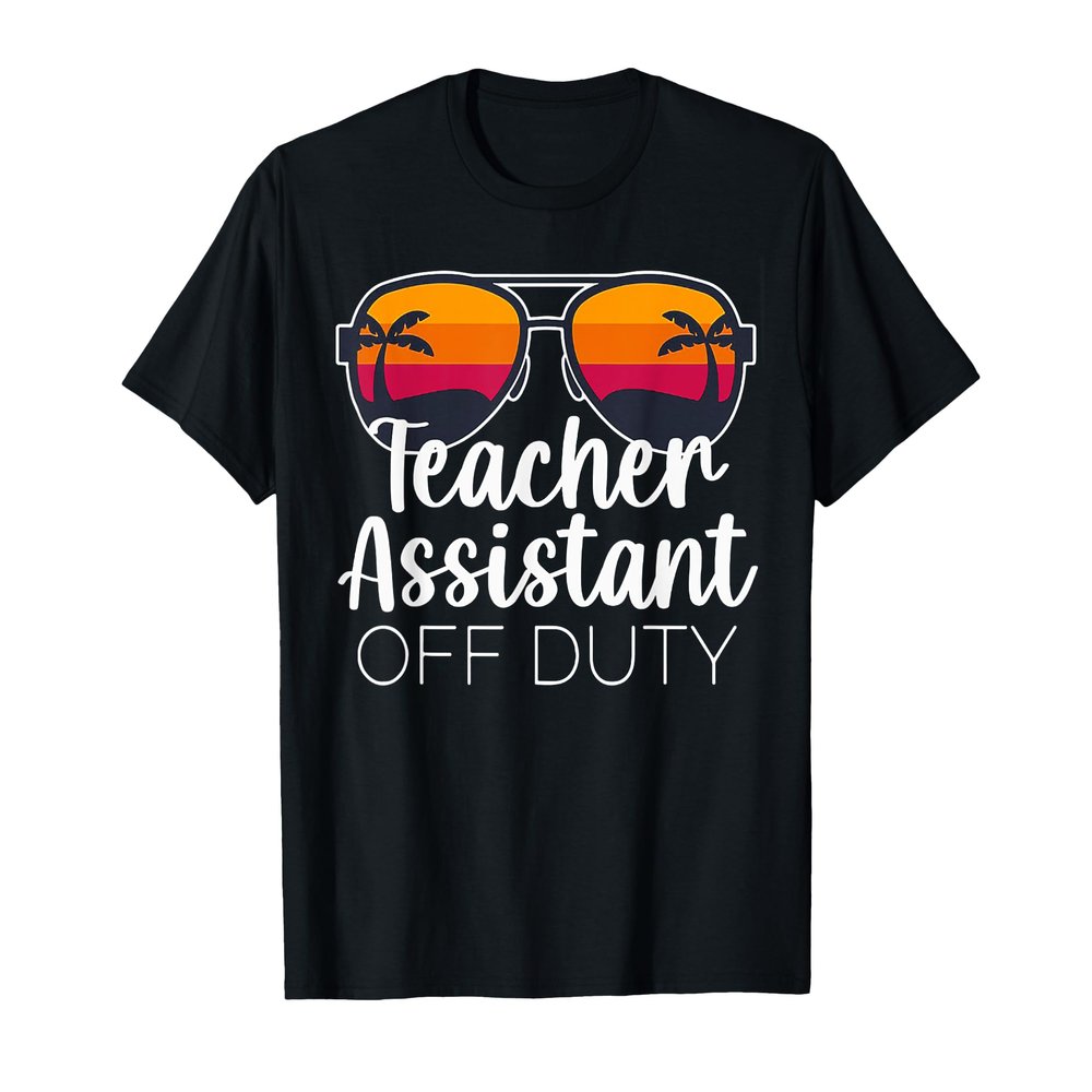 Teacher Assistant of the Deaf Off Duty Sunglasses Sunset T-Shirt for Men Women