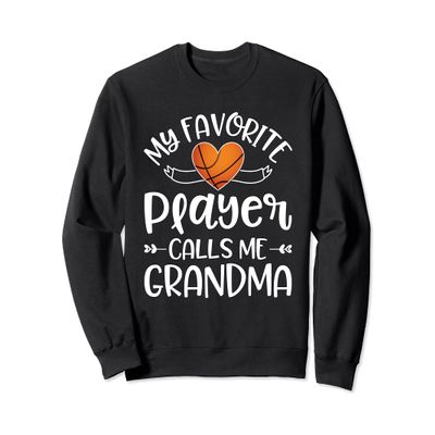 Basketball Grandma Shirt My Favorite Player Calls Me Grandma Sweatshirt
