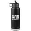 Funny Teacher Water Bottle Tears of My Students Insulated Tumbler 32oz BPA Free view 1