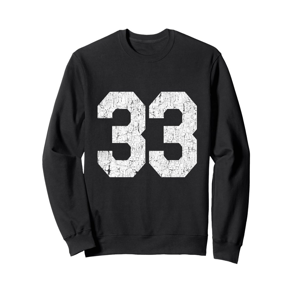 #33 Jersey Uniform Varsity Sports Number, 33rd Birthday Sweatshirt