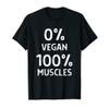 BBQ Shirt - Zero Percent Vegan One Hundred Percent Muscles T-Shirt view 1