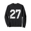 #27 Jersey Uniform Varsity Sports Number, 27th Birthday Sweatshirt view 1