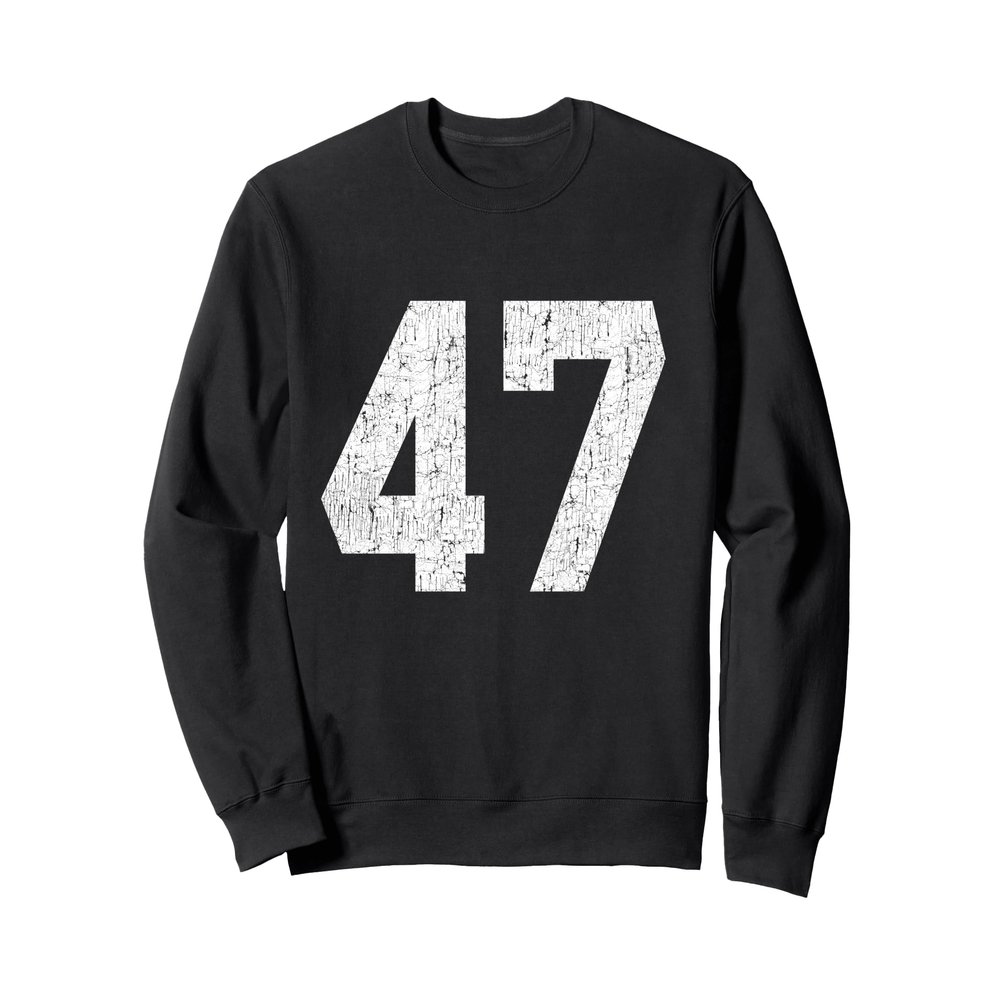 #47 Jersey Uniform Varsity Sports Number, 47th Birthday Sweatshirt