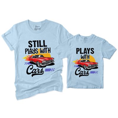 NACRE APPAREL Still Plays with Cars and Plays with Cars Matching Father and Son Mens T-Shirt Gift Light Blue