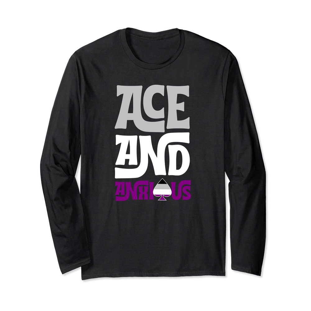 Ace And Anxious Funny Trendy Asexual Pride Stuff Aesthetic Long Sleeve T-Shirt