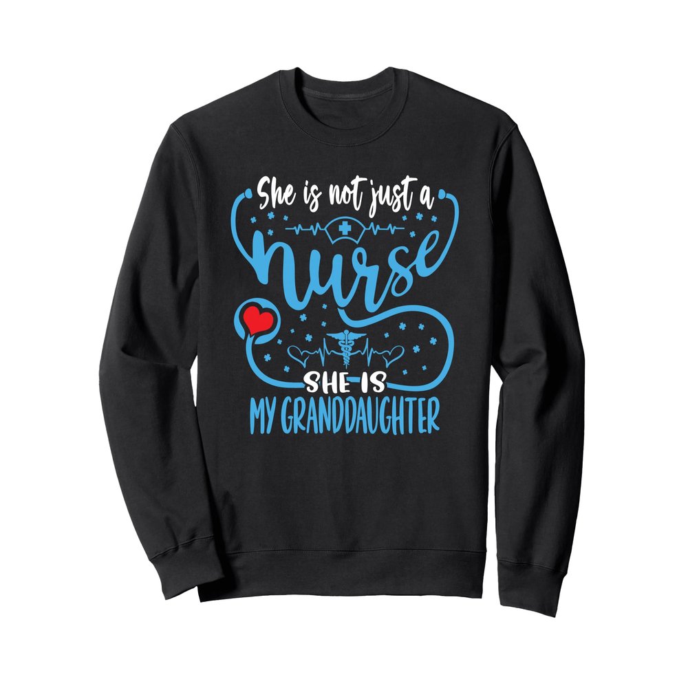 My Granddaughter is a Nurse's Grandparent Sweatshirt