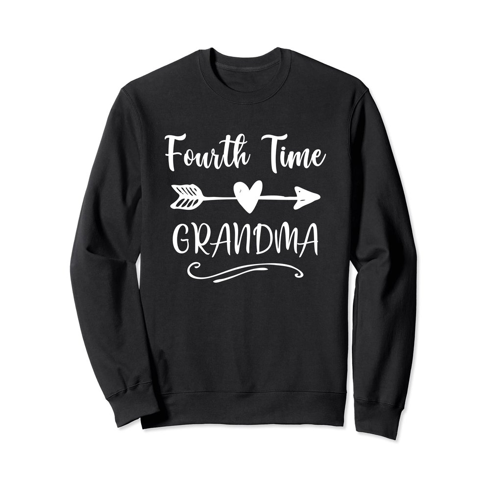 Fourth Time Grandma Gift For Grandmothers Sweatshirt