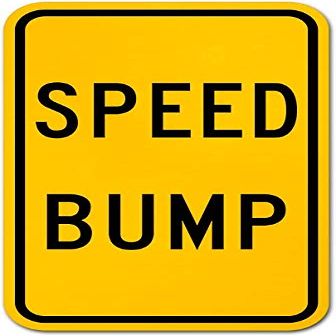 The Sign Studio - 18 x 24  Speed Bump Sign - .040 Aluminum