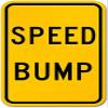 The Sign Studio - 18 x 24  Speed Bump Sign - .040 Aluminum view 1