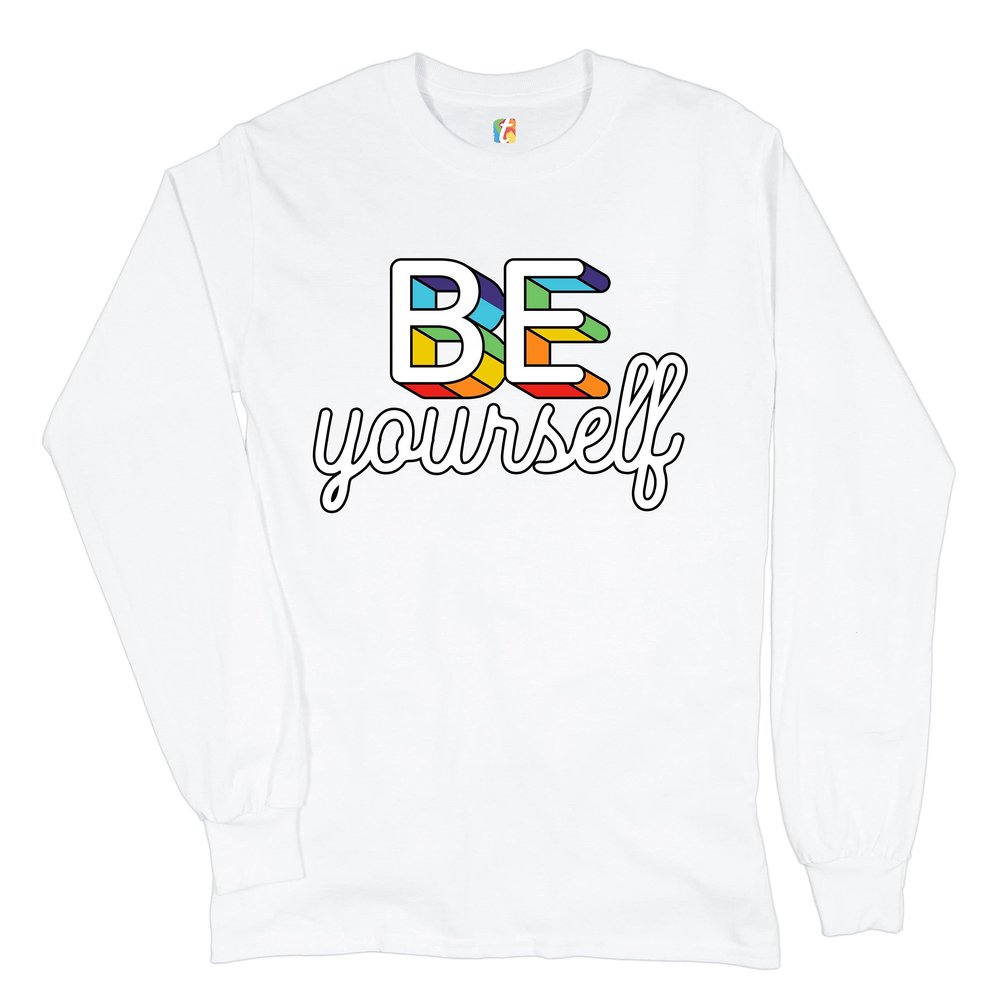 Be Yourself Long Sleeve T-Shirt LGBT Support Gay Pride Rainbow Good Vibes Ally White Small