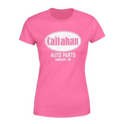 Funny Tee Callahan Auto Parts Sandusky Oh, Cool Humor Graphic Saying Sarcasm Women T-Shirt Azalea Pink