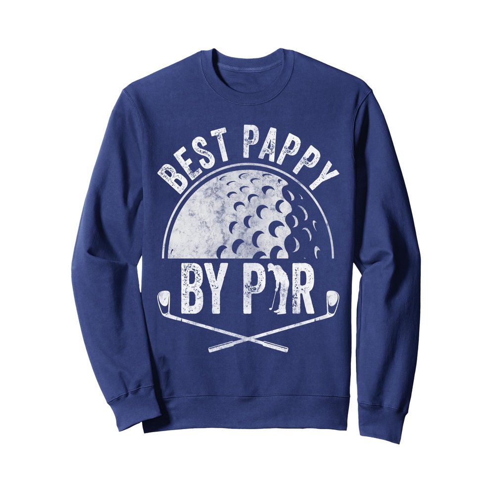 Best Pappy By Par Shirt Golf Lover Sports Golf Golfer Sweatshirt
