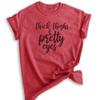 Thick Thighs and Pretty Eyes Shirt, Unisex Women's Shirt, Body Positive Shirt, Body Positivity Shirt, Heather Red, Small view 1