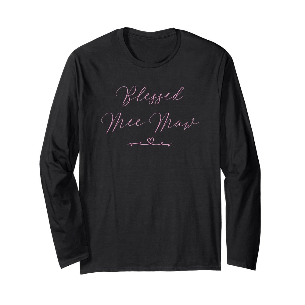 Blessed Mee Maw Long Sleeve T-Shirt