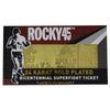 Fanattik Rocky 45th Anniversary Limited Edition 24K Gold Plated Ticket view 3