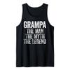 Mens Grampa The Man The Myth The Legend Shirt Men Fathers Day Tank Top view 1