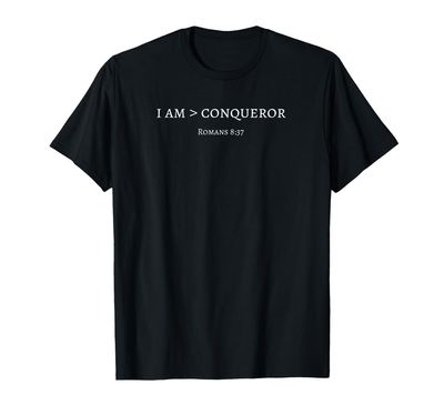I Am More Than A Conqueror T-Shirt