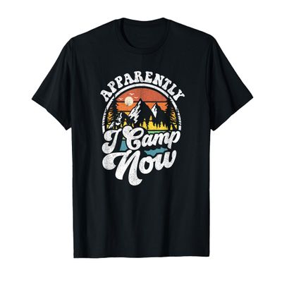 Apparently I Camp Now Funny Camping Hiking Camper RV Gift T-Shirt