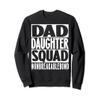 Funny Dad Daughter Squad #unbreakablebond Father Lover Gift Sweatshirt view 1