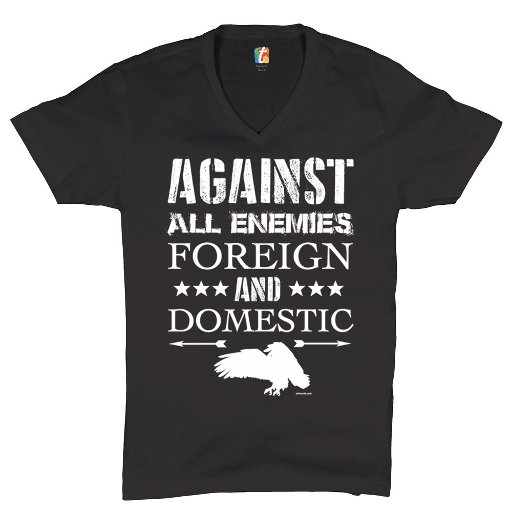 Against All Enemies Foreign and Domestic V-Neck T-Shirt Patriotic Veteran Tee Black Small
