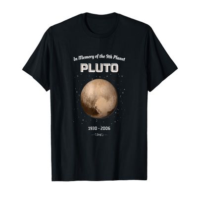 The 9th Planet Pluto | In Memory of Pluto 1930 - 2006 T-Shirt