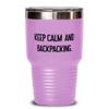 Cute Backpacking, Keep Calm and Backpacking, Joke 30oz Tumbler For Friends From view 1
