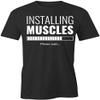 Installing Muscles Please Wait T-Shirt | Black, Printed Tees, Graphic Tshirts view 1