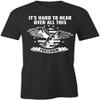 Hard to Hear Over This Freedom T-Shirt | Black, Printed Tees, Graphic Tshirts view 1