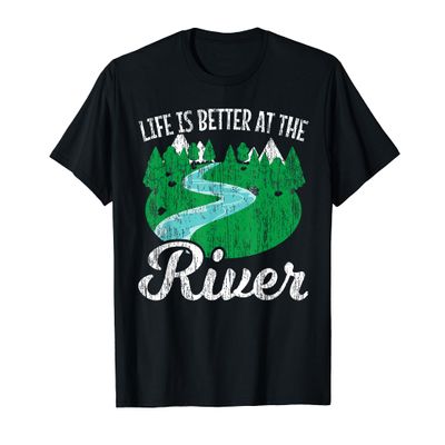 Life Is Better At The River for a Camping Life River Camper T-Shirt