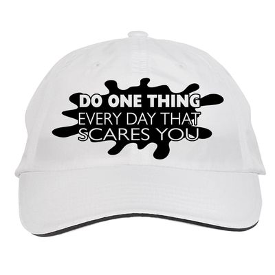 Makoroni - DO ONE Thing Every Day That Scares You Hat Adjustable Cap, DesG61 White