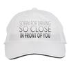 Makoroni - Sorry for Driving SO Close in Front of You Hat Adjustable Cap, DesN97 White view 1