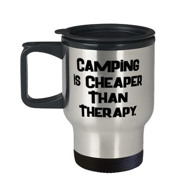 Camping is Cheaper Than Therapy. Travel Mug, Camping Insulated Travel Mug, Brilliant s For Camping