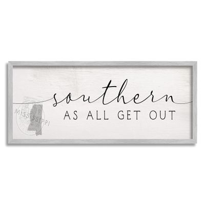 Stupell Industries Southern As All Get Out Slang Mississippi State