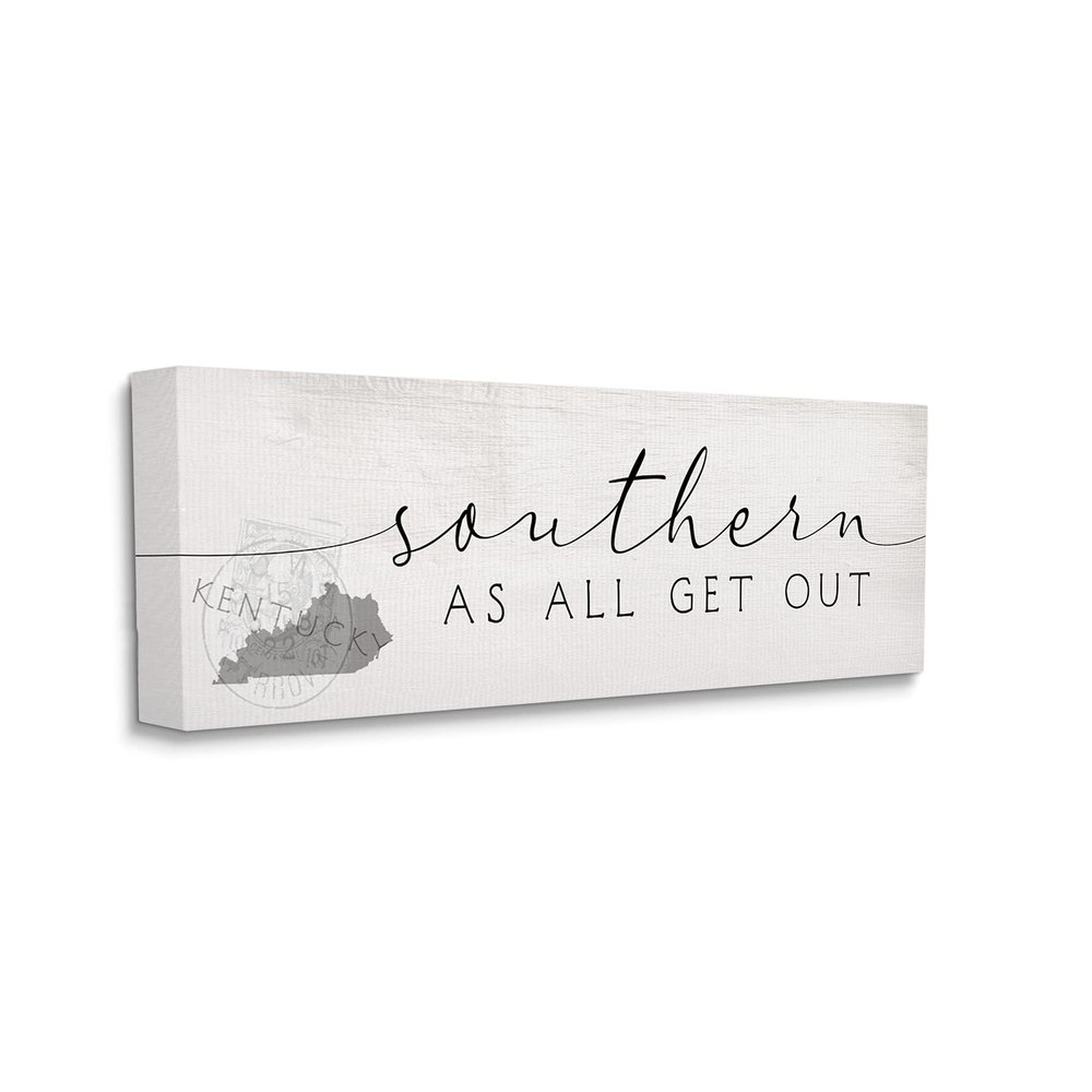 Stupell Industries Kentucky State Southern As All Get Out Phrase
